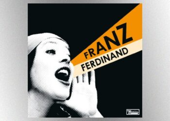 franz-ferdinand-announces-20th-anniversary-vinyl-reissue-of-﻿’you-could-have-it-so-much-better’