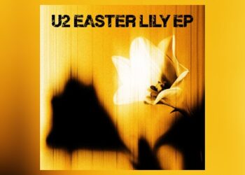 u2-releases-another-surprise-ep,-‘u2-–-easter-lily’