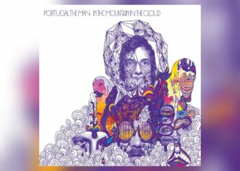 portgual.-the-man-announces-15th-anniversary-﻿’in-the-mountain-in-the-cloud’-﻿reissue
