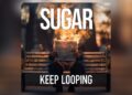 reunited-sugar-releases-new-song,-‘keep-looping’